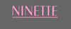 NINETTE